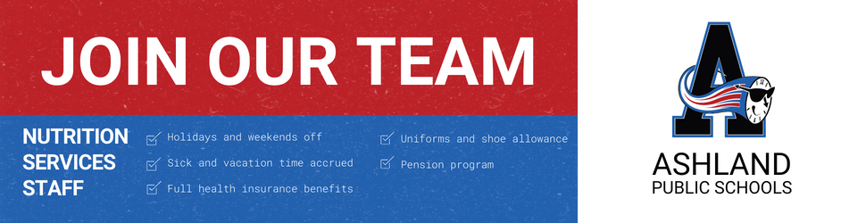 Text: Join our team, Ashland Public Schools nutrition services staff, list of benefits